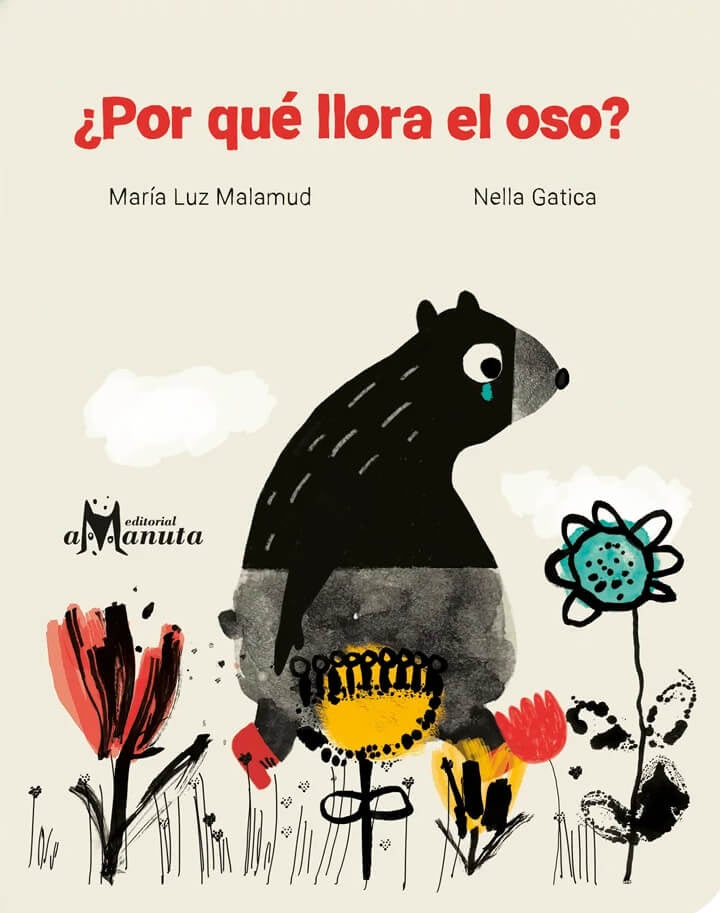 ¿POR QUÉ LLORA EL OSO?.. | María Luz Malamud