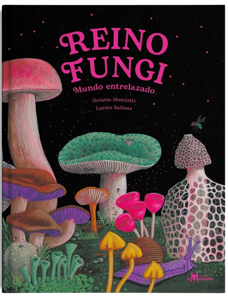 REINO FUNGI.. | OCTAVIA MOSCIATTI