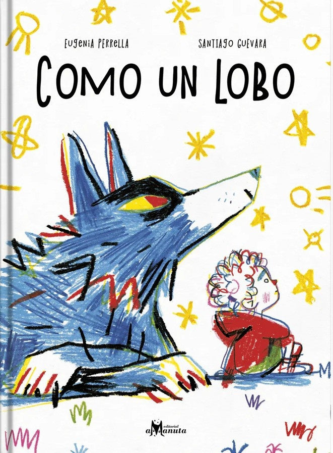 Como un lobo  | EUGENIA  PERRELLA
