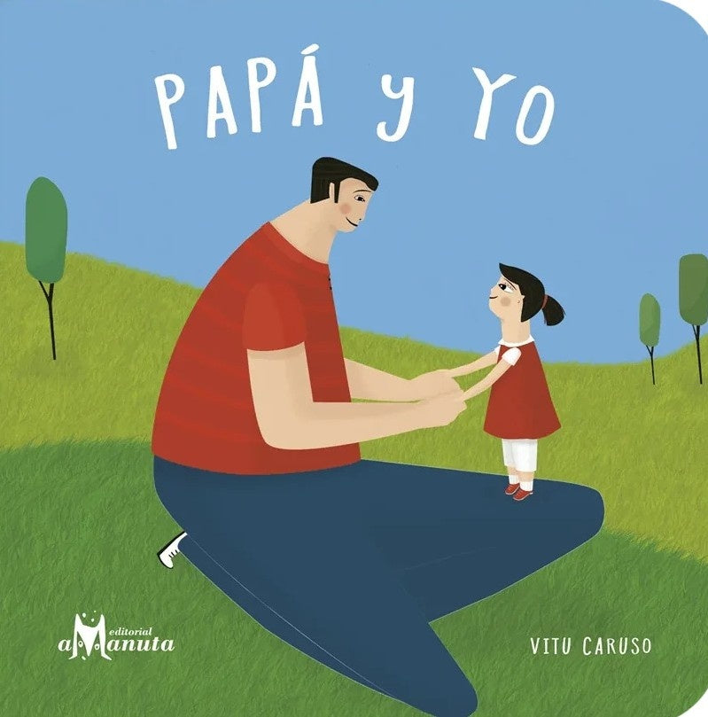 PAPÁ Y YO.. | VITU  CARUSSO