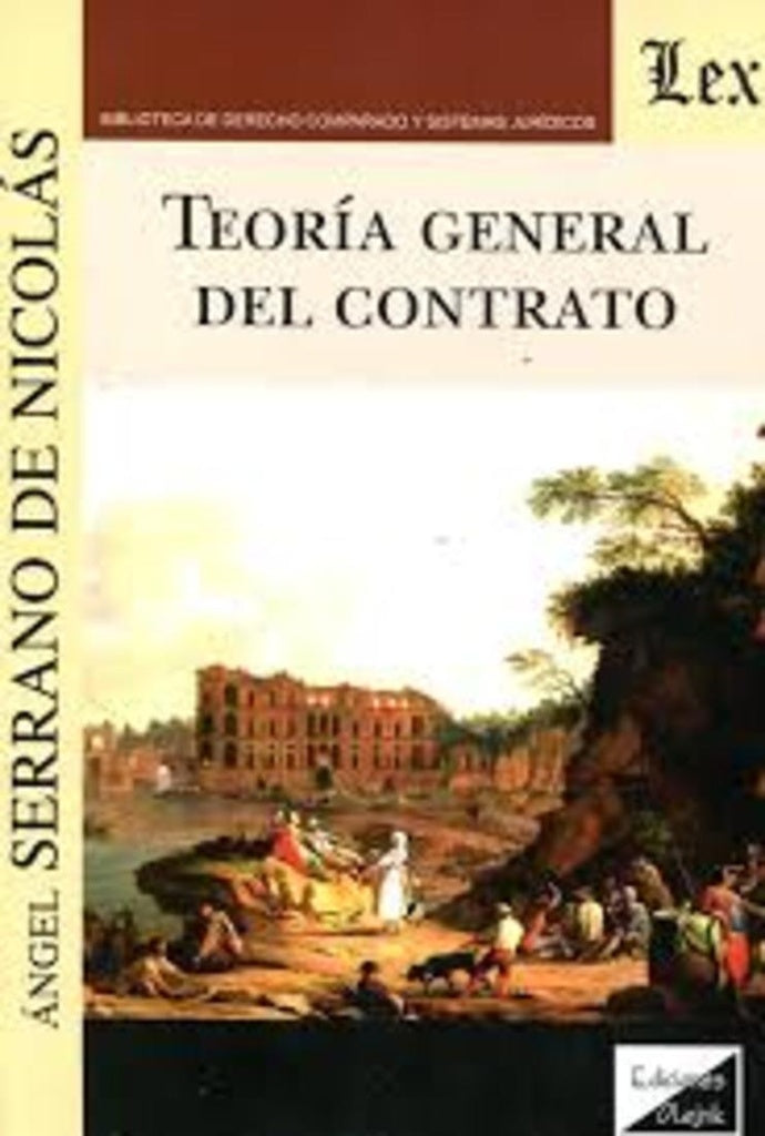 Teoría general del contrato | Angel Serrano De Nicolas