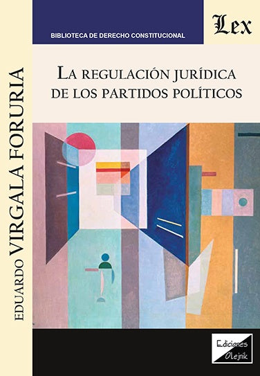 Regulación jurídica de los partidos políticos | EduARdo Virgala Foruria