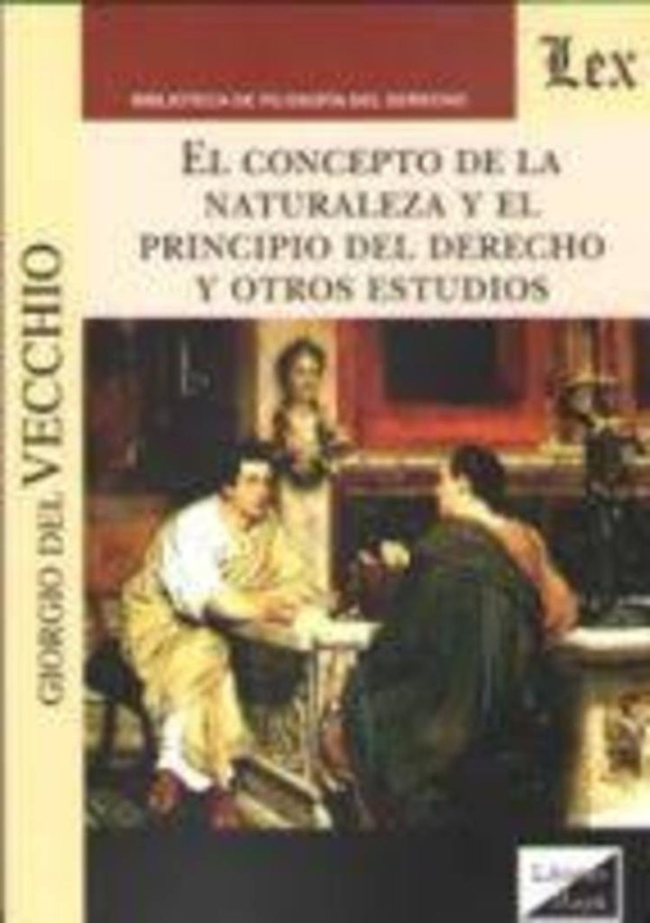 Concepto de la naturaleza y el principio del derecho | Giorgio del Vecchio