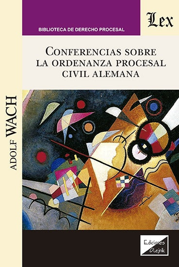 Conferencias sobre la ordenanza procesal civil alemana | Adolf Wach