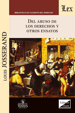 Del abuso de los derechos y otros ensayos | Louis Josserand