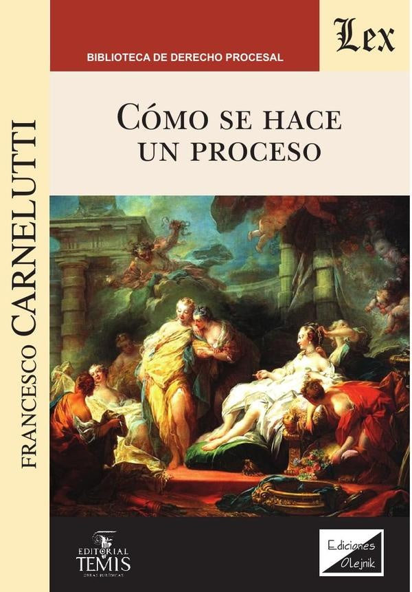 Cómo se hace un proceso | Francesco Carnelutti