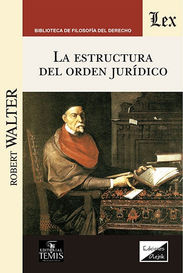 Estructura del orden jurídico, la | Robert Walter