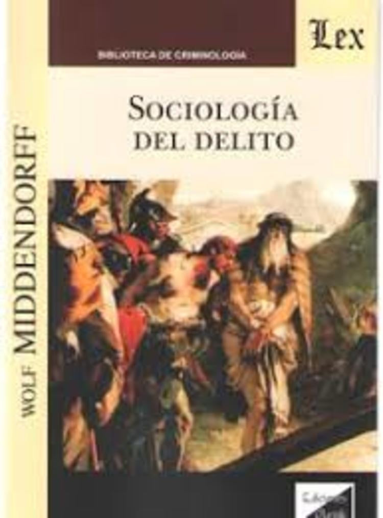 Sociología del delito | Wolf Middendorf