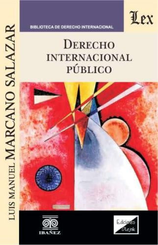Derecho internacional público | Luis Manuel MARcano SalazAR