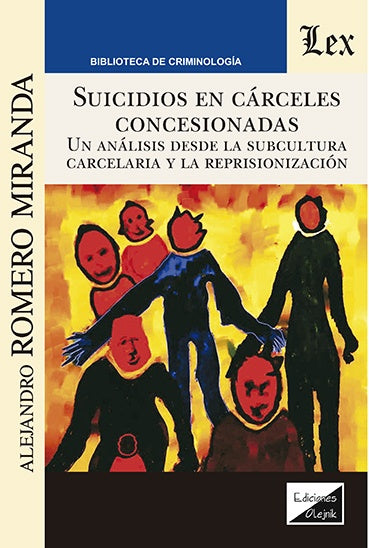 Suicidios en cárceles concesionadas. Un análisis | Alejandro Romero Miranda