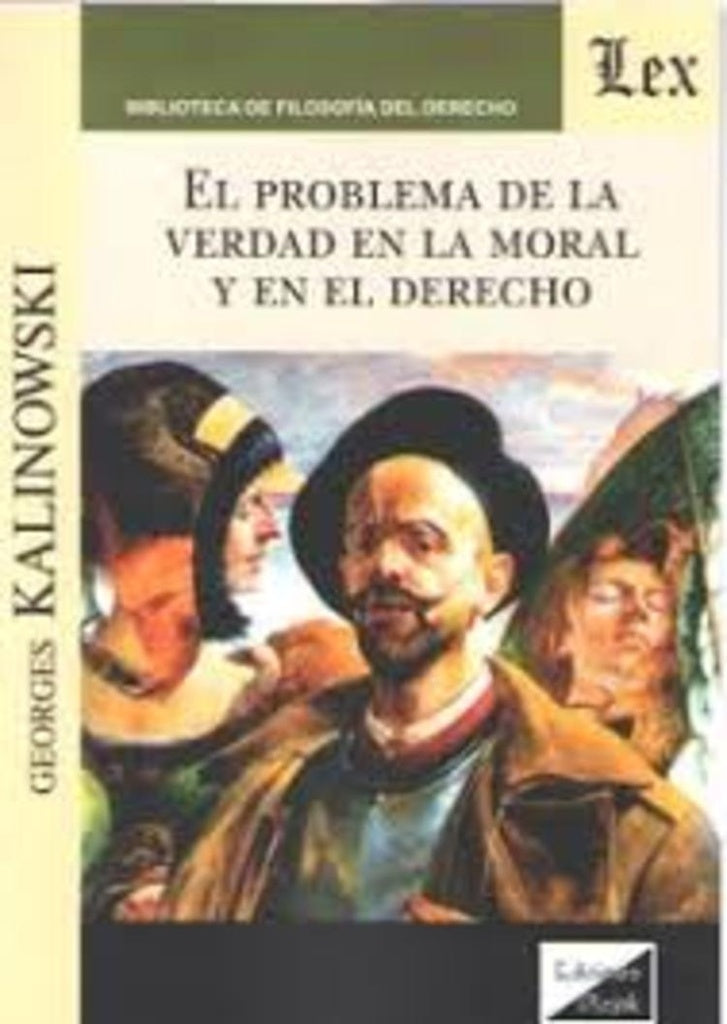 Problema de la verdad en la moral y el derecho | Georges Kalinowski