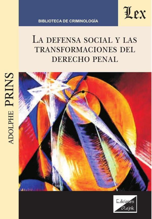 Defensa social y las transformaciones del derecho penal | Adolphe Prins