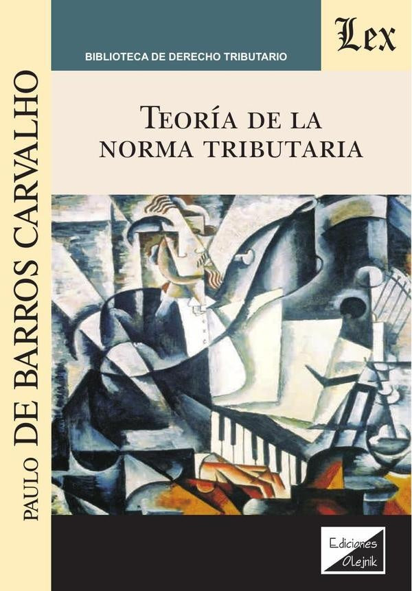 Teoría de la norma tributaria | Paulo De Barros Carvalho