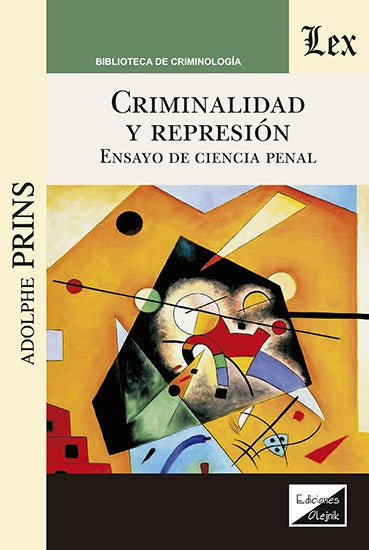 Criminalidad y represión. Ensayo de ciencia penal | Adolphe Prins