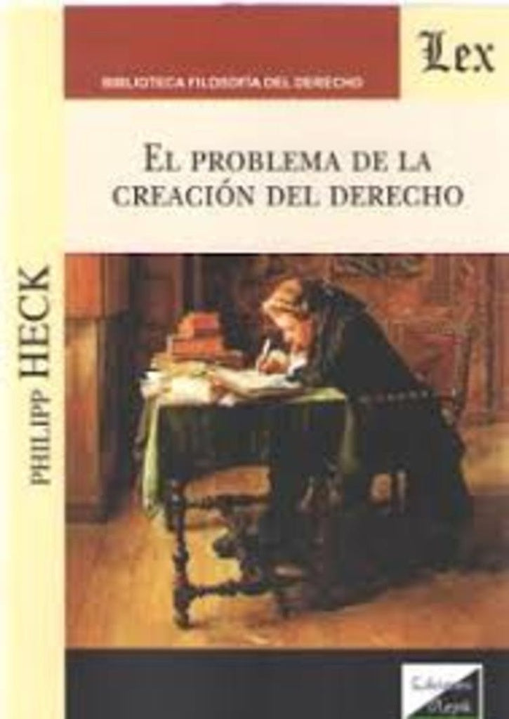 Problema de la creación del derecho | Carnelutti, Heck