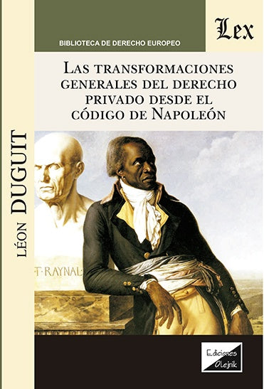 Transformaciones generales del derecho privado desde el Codigo de Napoleon | Leon Duguit