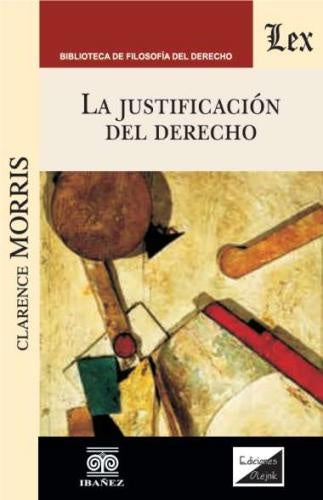 Justificación del derecho | ClARence Morris