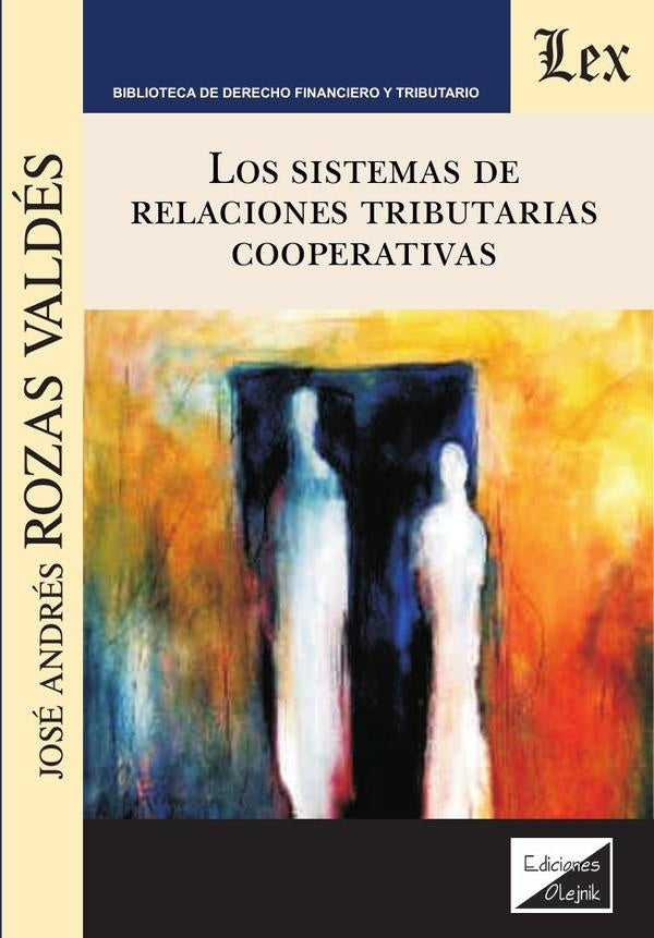 Sistemas de relaciones tributarias cooperativas | José A. Rozas Valdés