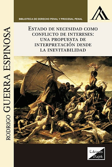 Estado de necesidad como conflicto de intereses | Rodrigo Guerra Esoinosa