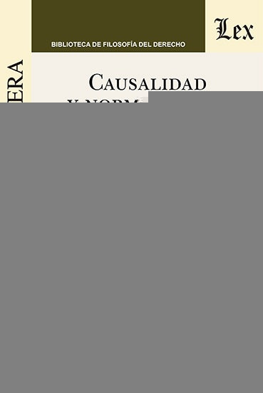 Causalidad y normatividad | Carlos Alarcón Cabrera
