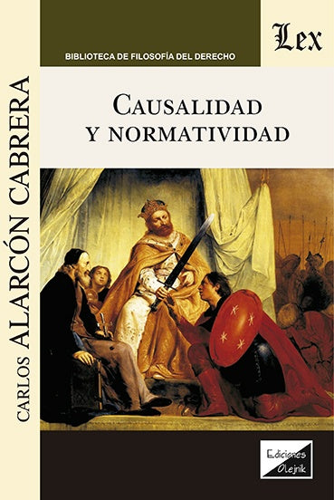 Causalidad y normatividad | Carlos Alarcón Cabrera