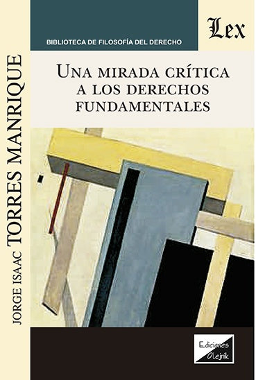 Una mirada crítica a los derechos fundamentales | Jorge Isaac Torres Manrique