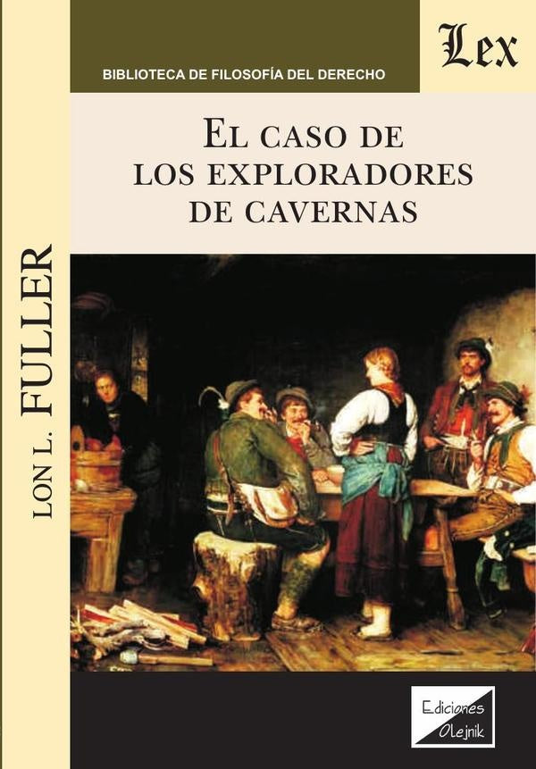 Caso de los exploradores de cavernas | Lon Fuller