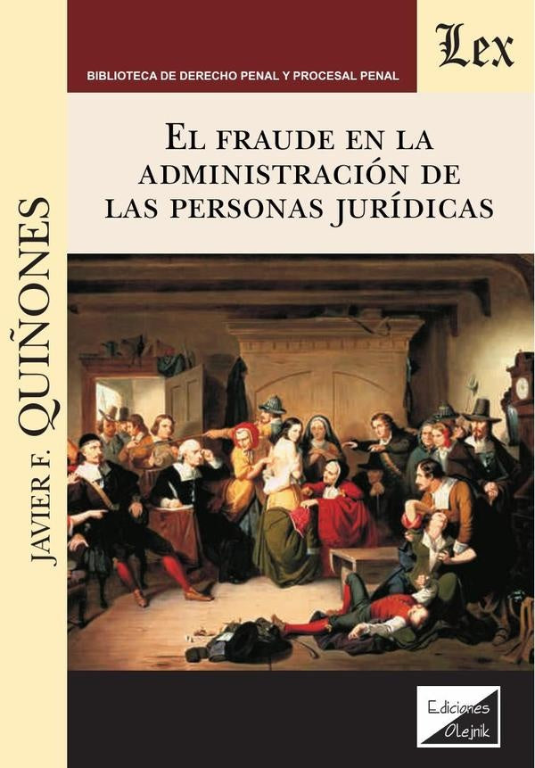 Fraude en la administración de las personas jurídicas | Javier F. Quiñones