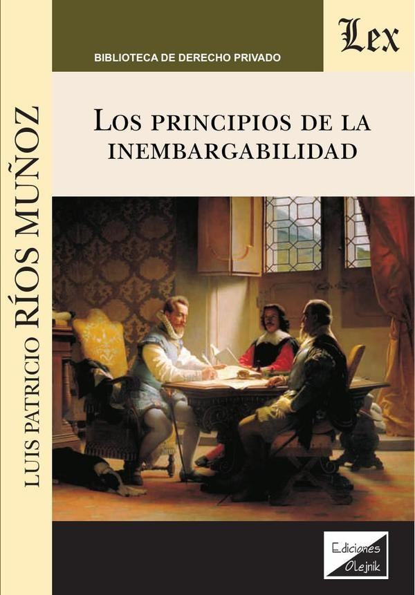 Principios de la inembargabilidad, los | Luis Patricio Ríos Muñoz