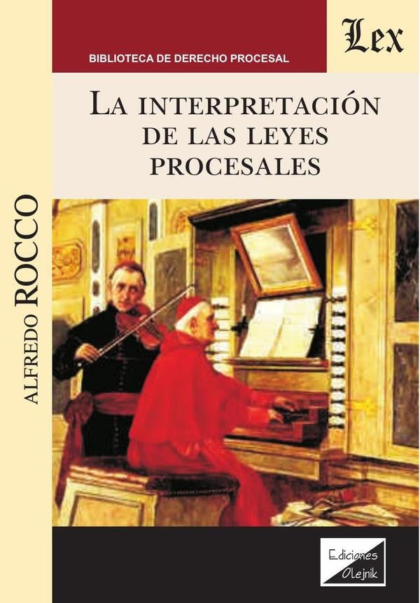 Interpretación de las leyes procesales | Alfredo Rocco