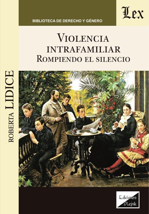 Violencia intrafamiliar. Rompiendo el | Roberta Lídice