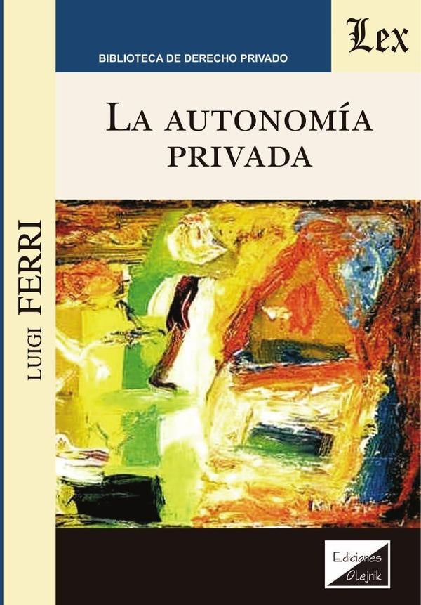 Autonomía privada, la | Luigi Ferri