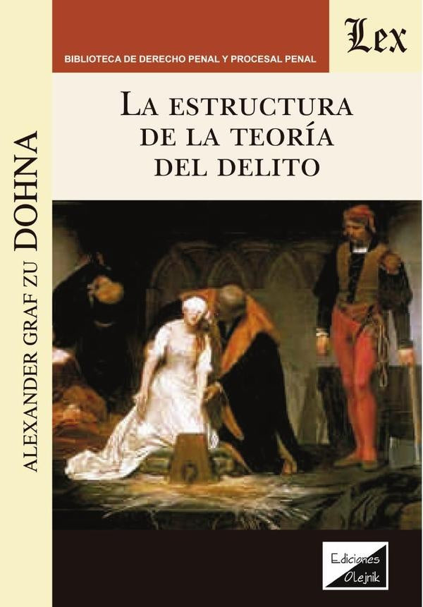 Estructura de la teoría del delito | Alexander Graf Zu Dohna