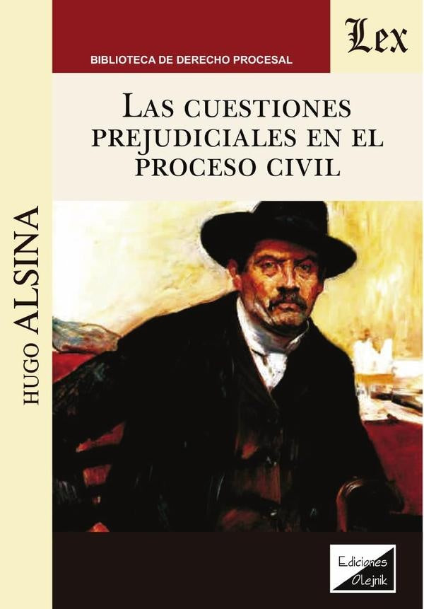 Cuestiones prejudiciales en el proceso civil, las | Hugo Alsina