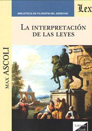 Interpretación de las leyes | Max Ascoli