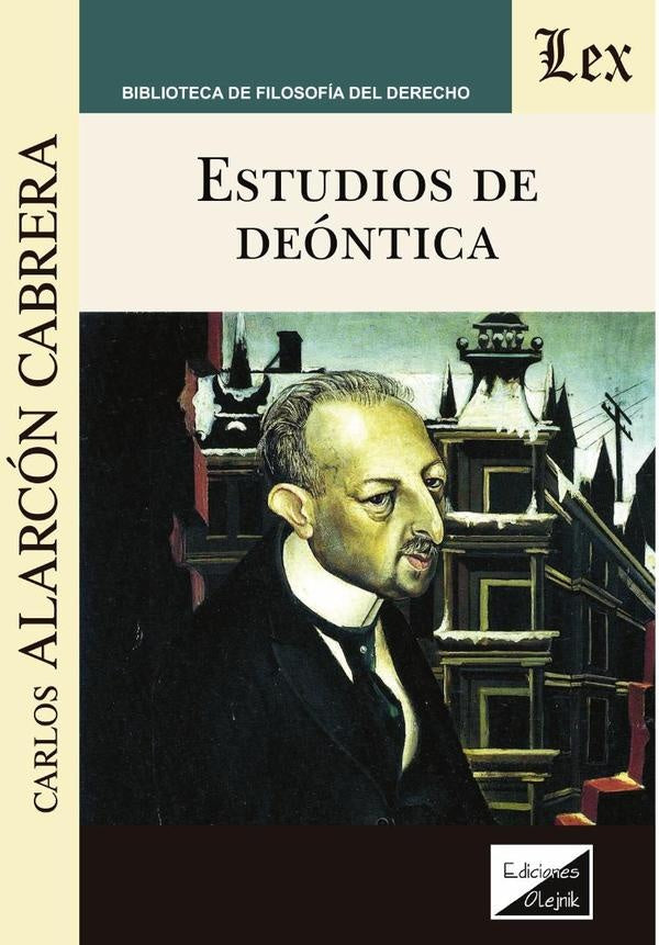 Estudios de deóntica | Carlos Alarcón Cabrera
