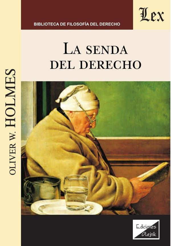 Senda del derecho, la | Oliver W. Holmes