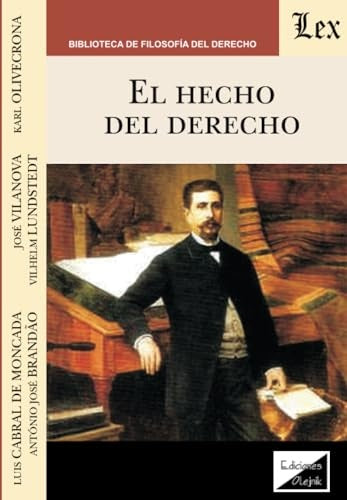 Hecho del derecho, el | Luis Cabral de Moncada