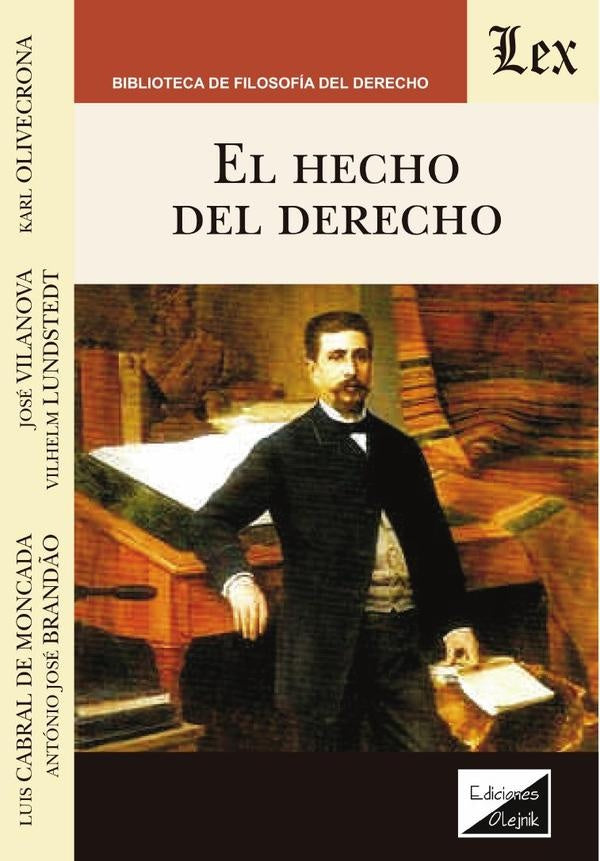 Hecho del derecho, el | Luis Cabral de Moncada
