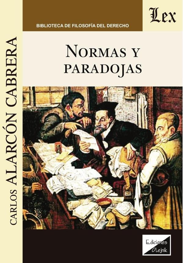 Normas y paradojas | Carlos Alarcón Cabrera