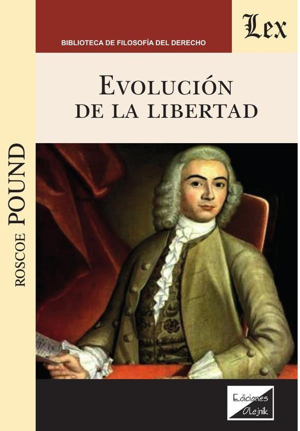 Evolución de la libertad | Roscoe Pound