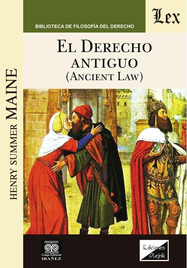 Derecho antiguo. Ancient law. Parte general | Henry Summer Maine