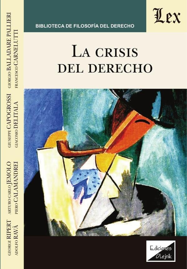 Crisis del derecho, la | Georges Ripert