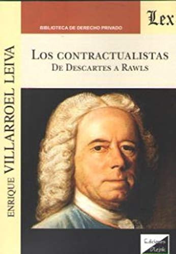 Contractualistas. De Descartes a Rawls | Enrique Villarroel Leiva