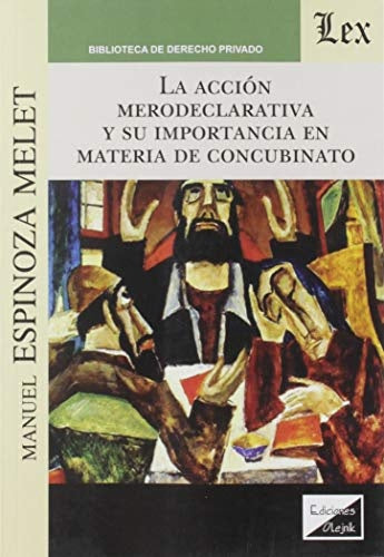 Acción merodeclarativa y su importancia en materia de concubinato | Manuel Espinoza Melet