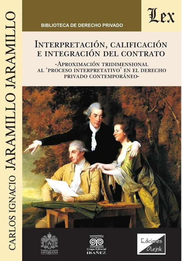 Interpretación, calificación e integración del contrato | CARlos I. JARamillo JARamillo