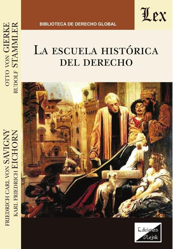 Escuela histórica del derecho | Friedrich Carl Von Savigny