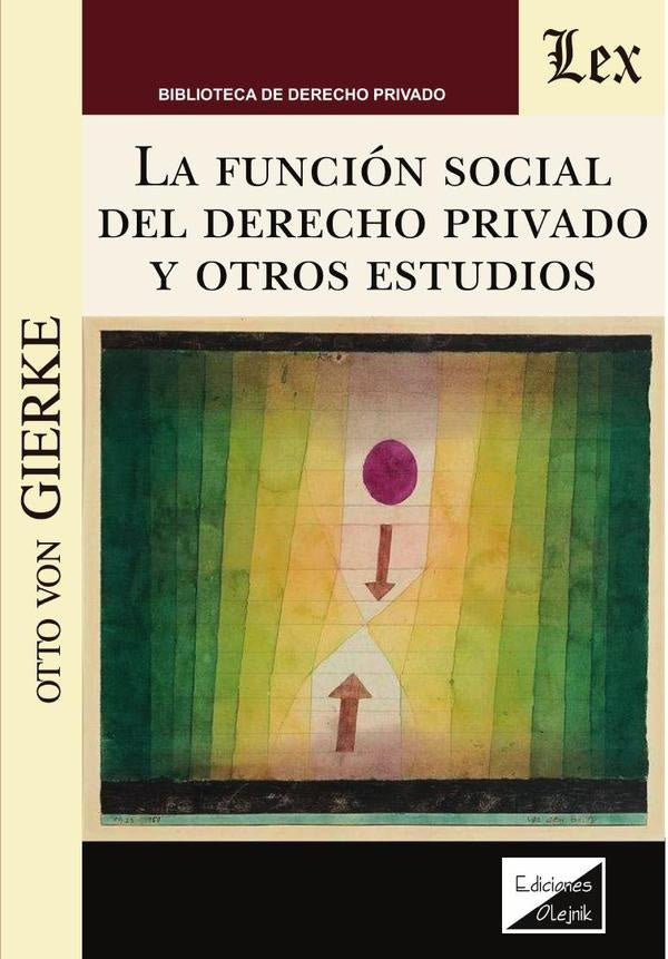 Función social del derecho privado y otros | Otto Von Gierke