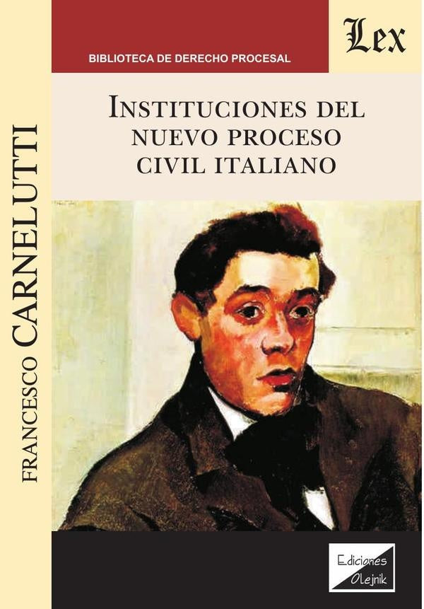 Instituciones del nuevo proceso civil italiano | Francesco Carnelutti