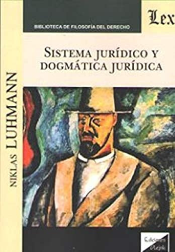 Sistema jurídico y dogmática jurídica | Niklas Luhmann